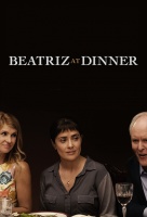 Beatriz at Dinner Beatriz at Dinner