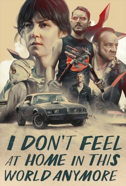 I Don't Feel at Home in This World Anymore