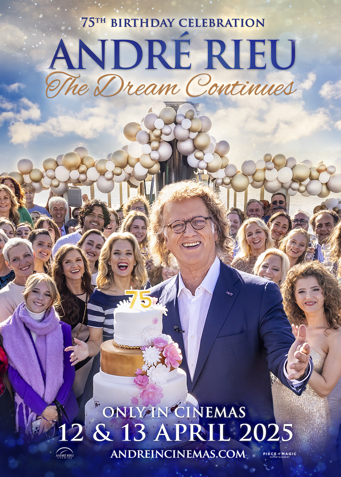 André Rieu's 75th Birthday Celebration: The Dream Continues | Where to ...