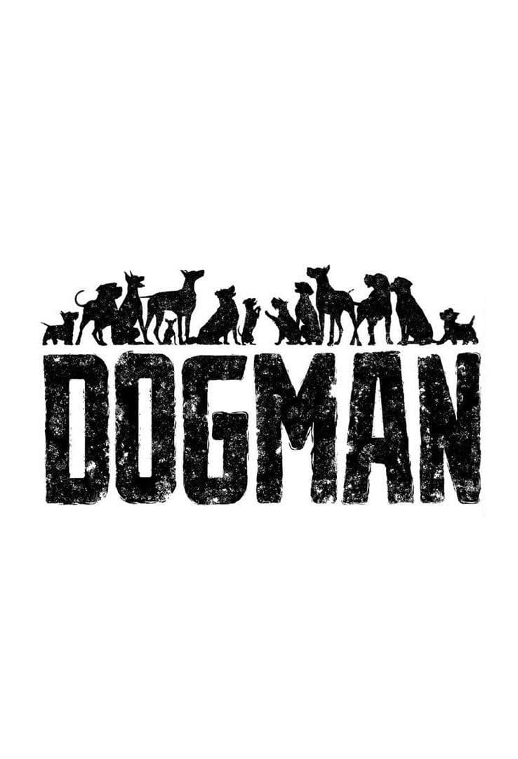 Dogman (2023) Where to watch streaming and online in the UK Flicks