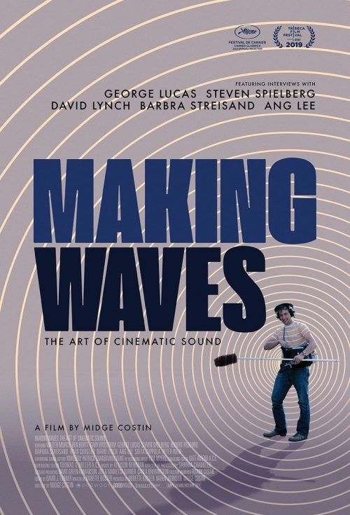 Making Waves: The Art of Cinematic Sound