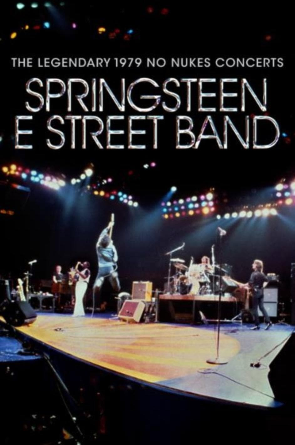 Bruce Springsteen & The E Street Band The Legendary 1979 No Nukes