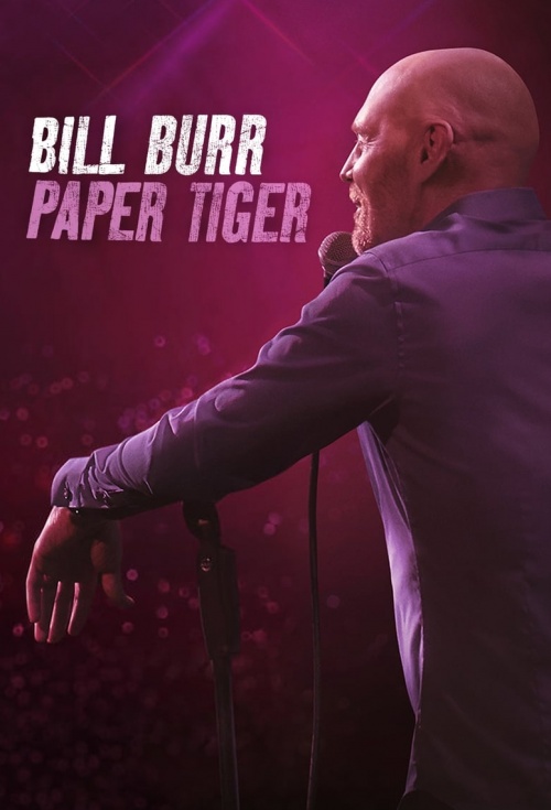 Bill Burr: Paper Tiger