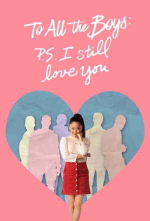 To All The Boys: P.S. I Still Love You