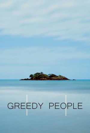 Poster for Greedy People