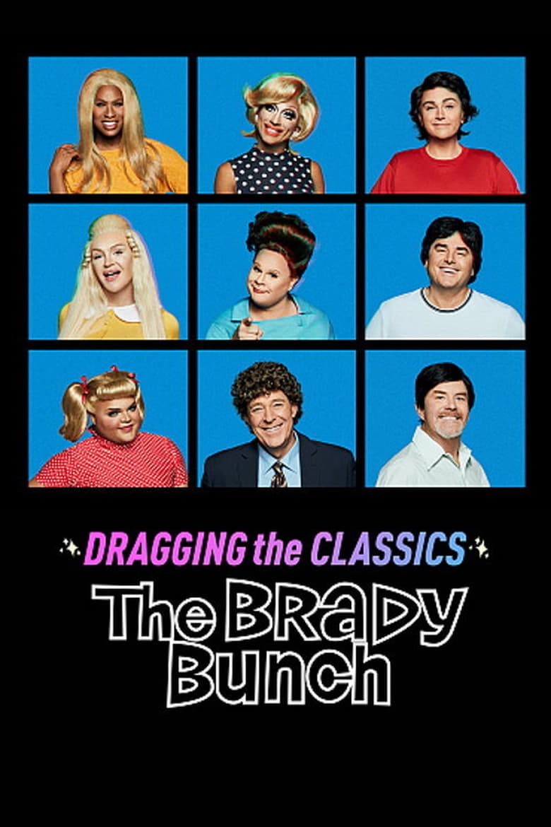 Dragging the Classics: The Brady Bunch | Where to watch streaming and ...