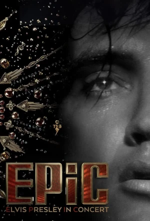 Poster for EPiC: Elvis Presley in Concert