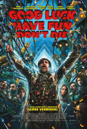 Poster for Good Luck, Have Fun, Don't Die