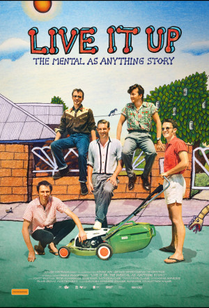 Poster for Live It Up: The Mental As Anything Story