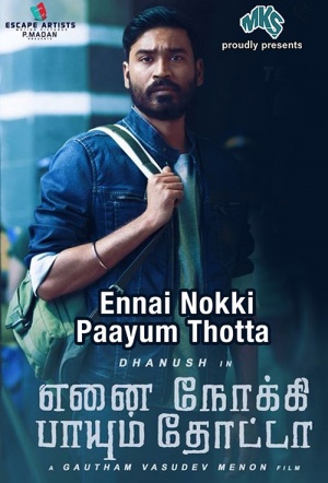 Enai Noki Paayum Thota