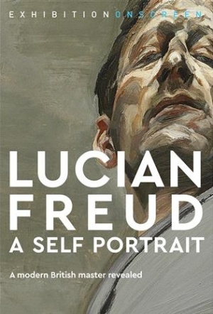 Exhibition on Screen: Lucian Freud - A Self Portrait