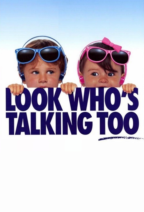 Look Who's Talking Too