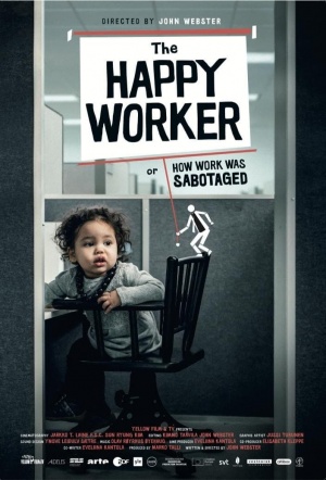 Poster for The Happy Worker - Or How Work Was Sabotaged