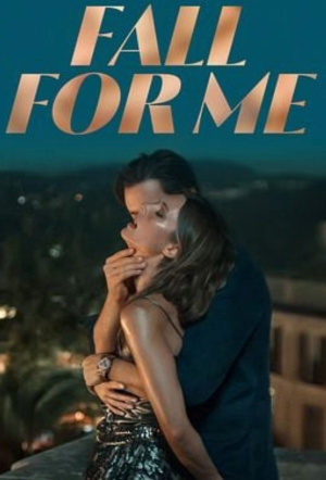 Poster for Fall for Me