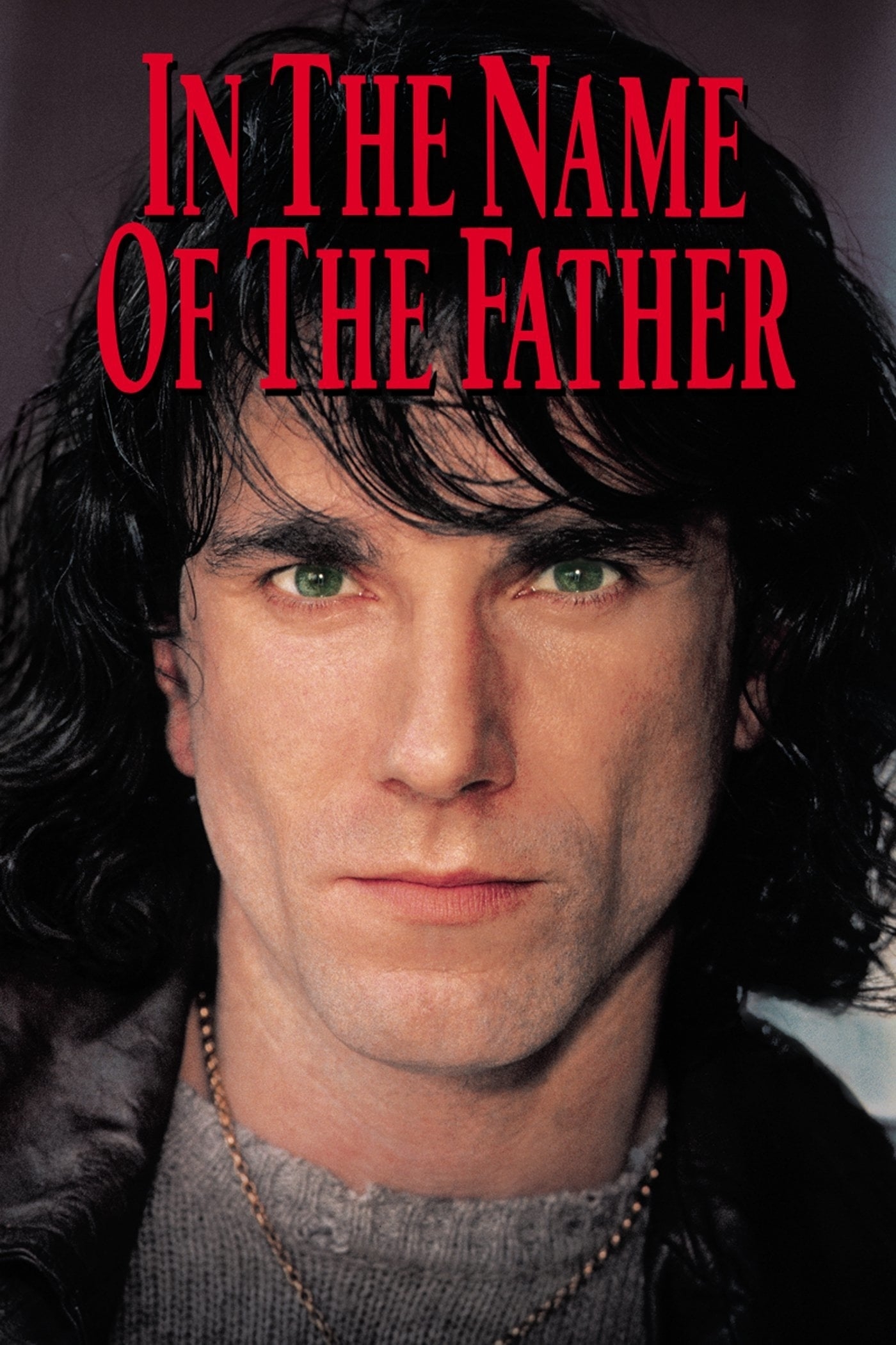 In the Name of the Father | Where to watch streaming and online in New - Netflix In The Name Of The Father