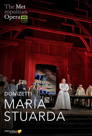 MetOpera: Maria Stuarda