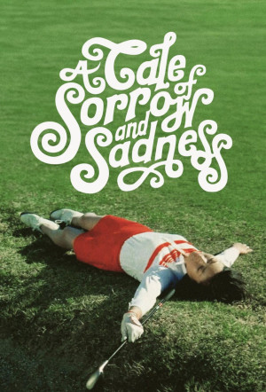 A Tale of Sorrow and Sadness