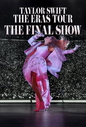 Poster for Taylor Swift | The Eras Tour | The Final Show