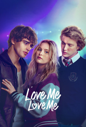 Poster for Love Me, Love Me