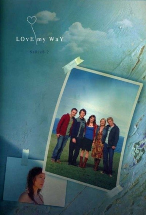 Poster for Love My Way: Season 2