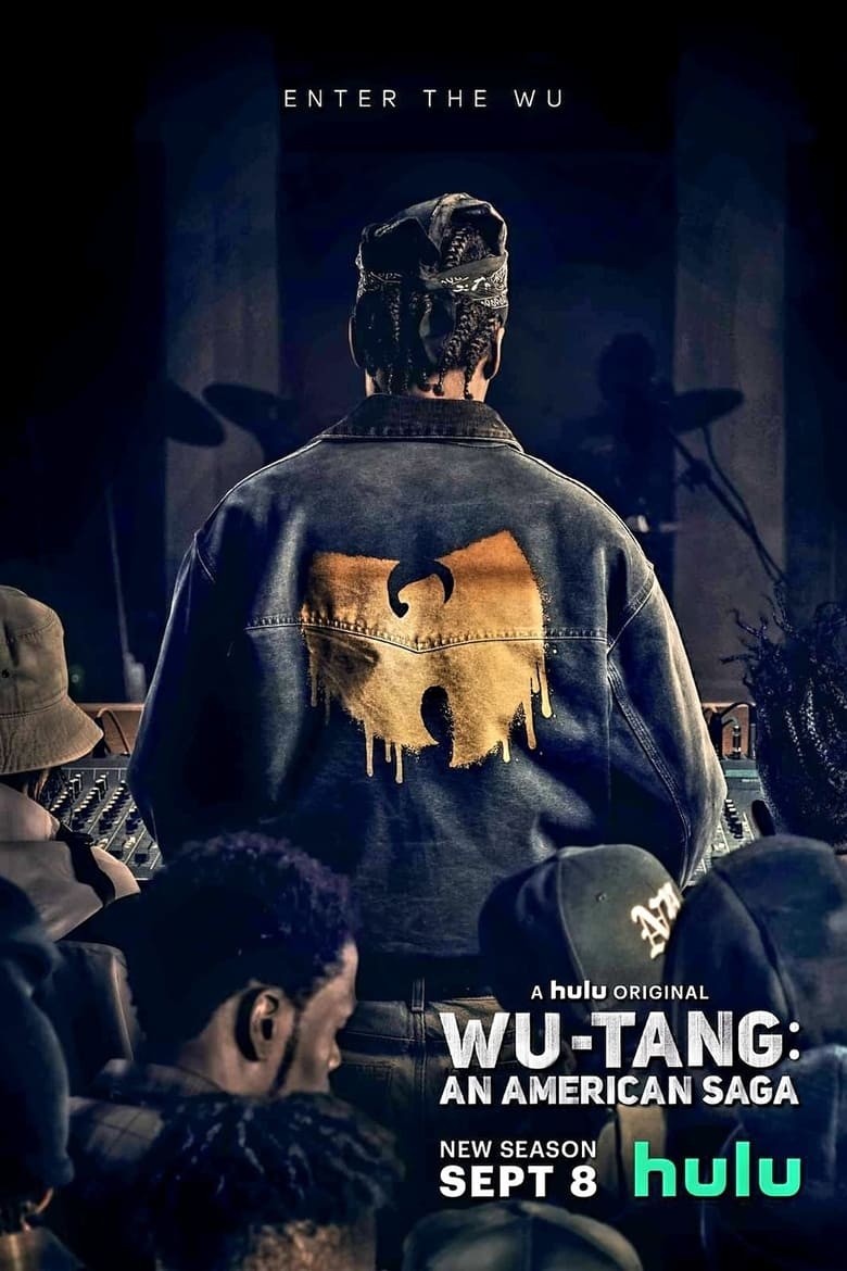 Wu-Tang: An American Saga - Season 2 | Where to watch streaming and - Wu Tang An American Saga Stream Free