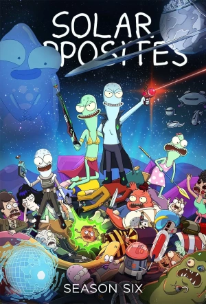 Poster for Solar Opposites: Season 6