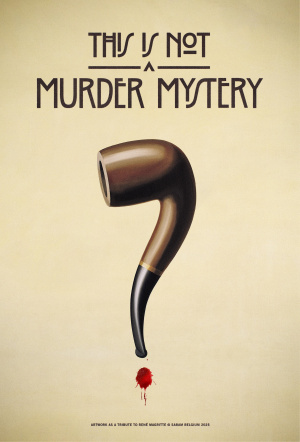 Poster for This is Not a Murder Mystery: Miniseries