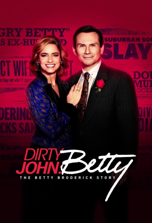Poster for Dirty John: Season 2 - The Betty Broderick ...