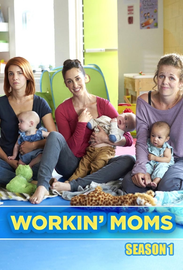 Workin' Moms Season 1 Where to watch streaming and online