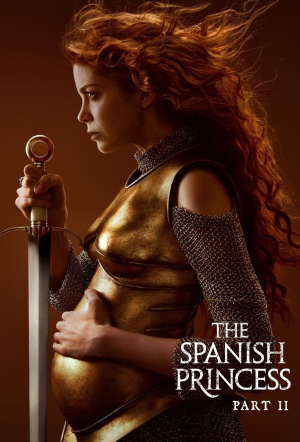 Poster for The Spanish Princess: Part II