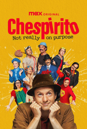 Poster for Chespirito: Not Really on Purpose - Miniseries