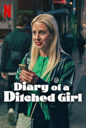 Poster for Diary of a Ditched Girl: Season 1