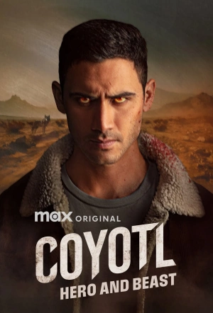 Poster for Cóyotl, Hero and Beast: Season 1
